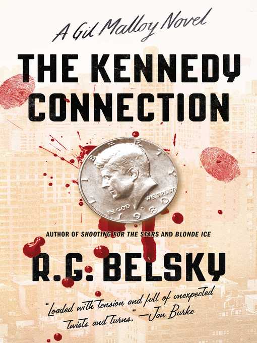 Title details for The Kennedy Connection by R. G. Belsky - Wait list